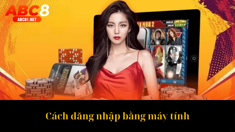 Cách đăng nhập bằng máy tính