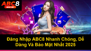 Quên Mật Khẩu ABC8: Cách Khôi Phục Tài Khoản Nhanh Nhất