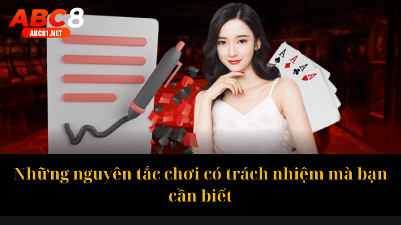 Những nguyên tắc chơi có trách nhiệm mà bạn cần biết