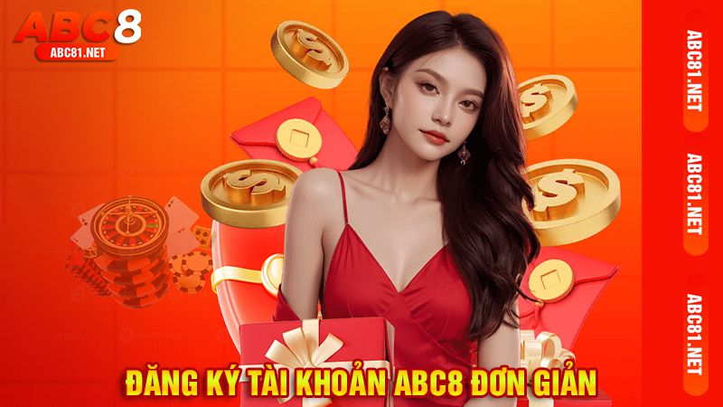 Đăng ký tài khoản ABC8 đơn giản